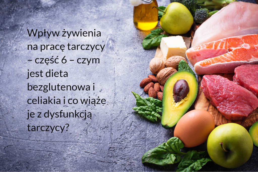 Wpływ żywienia na pracę tarczycy część 6 czym jest dieta